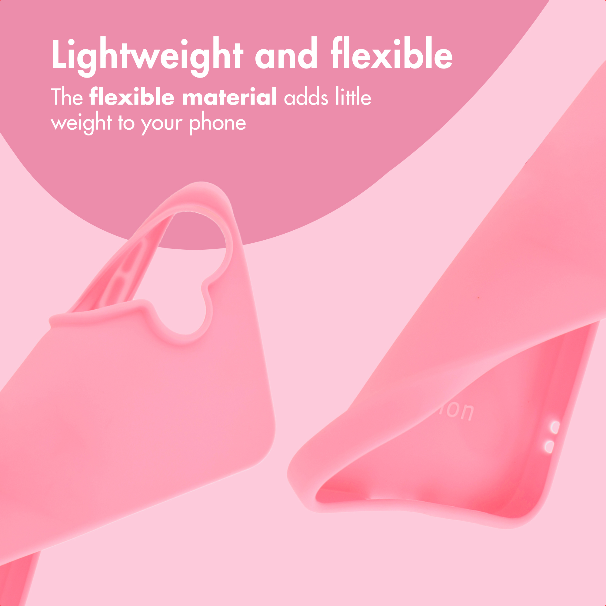Cover per telefono rosa con testo sopra: Leggera e flessibile.