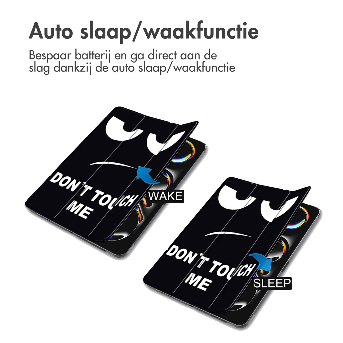 Twee tablets met zwarte hoesjes tonen een boos gezicht en tekst DON'T TOUCH ME, tonende ontwaak- en slaapfunctie.
