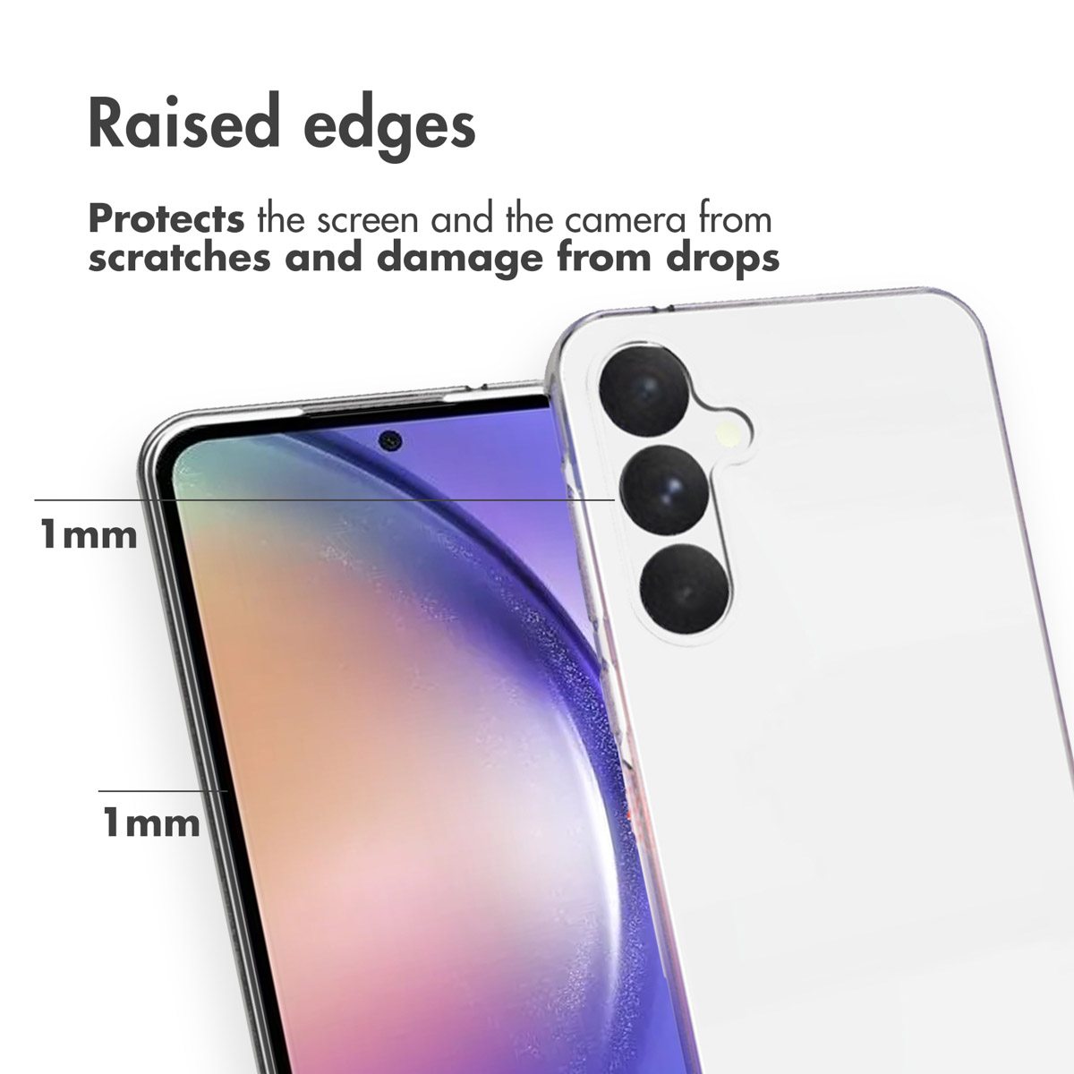 Des bords surélevés de 1 mm protègent l'écran et l'appareil photo du smartphone.