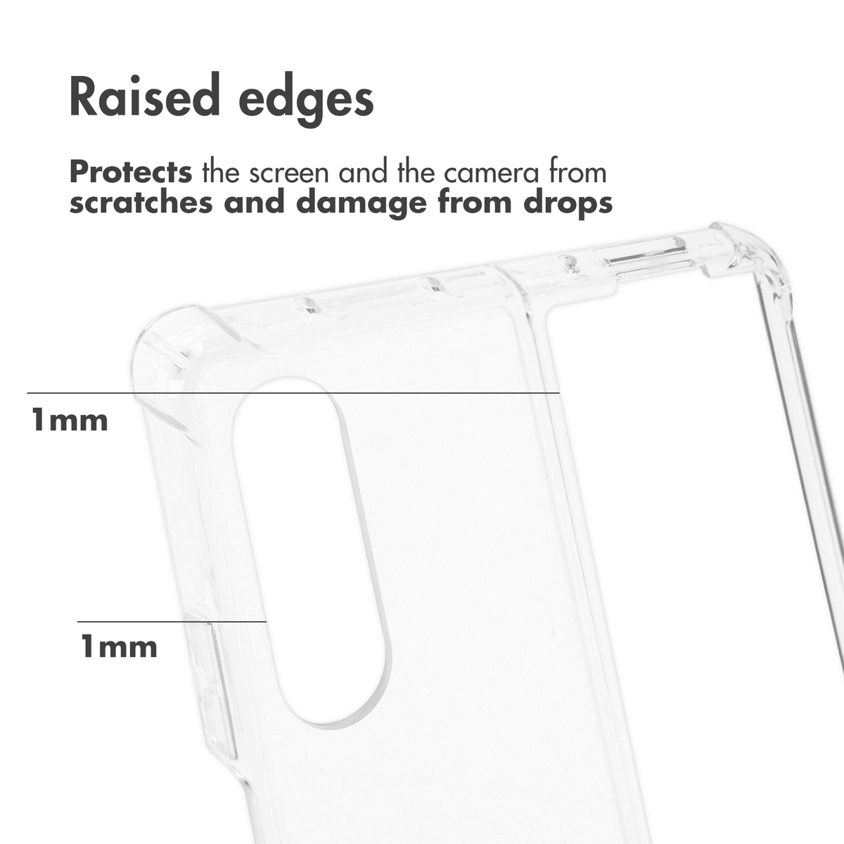 Une coque transparente montre des bords surélevés de 1 mm pour protéger l'écran et l'appareil photo.