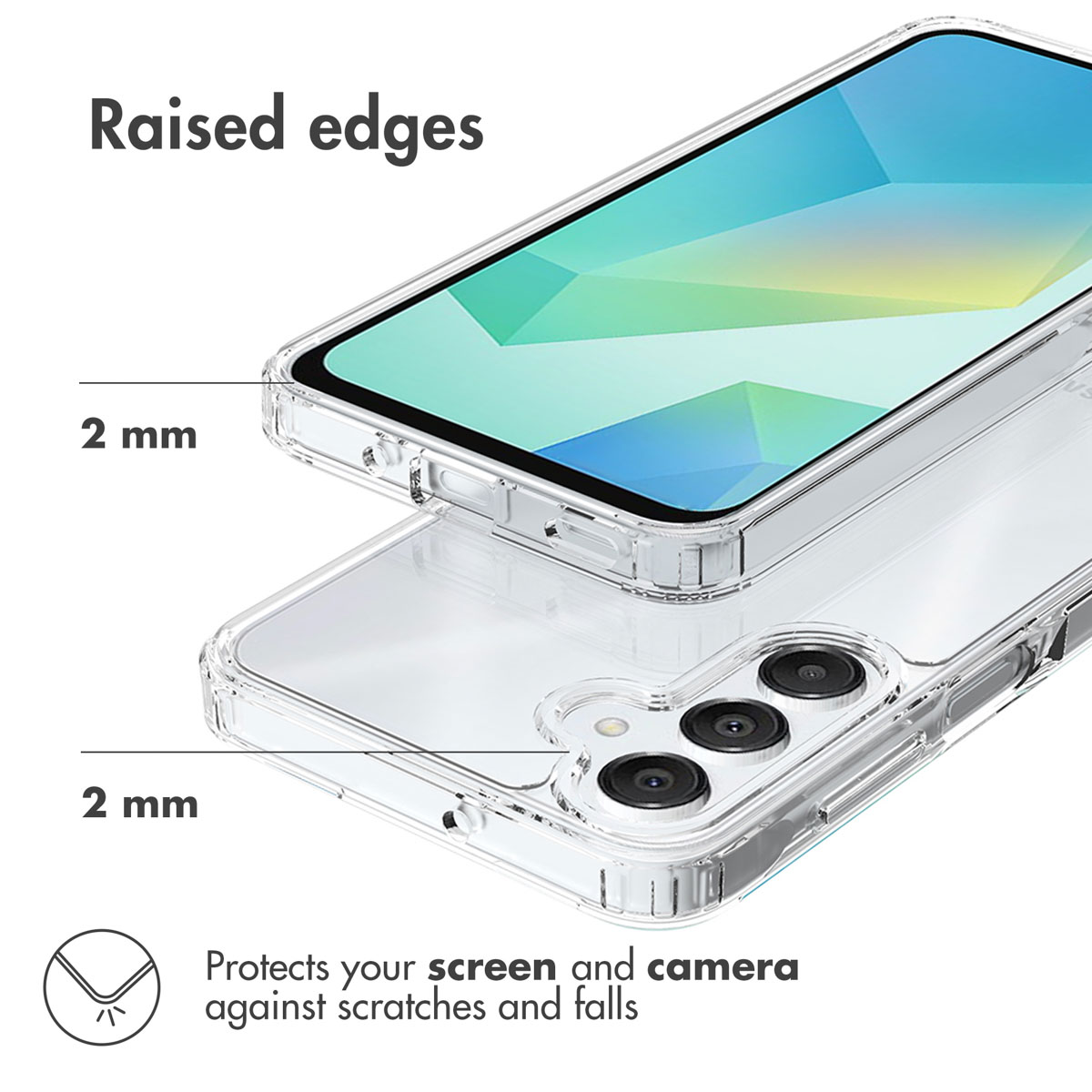 Coque transparente avec des bords surélevés de 2 mm pour protéger l'écran et l'appareil photo.