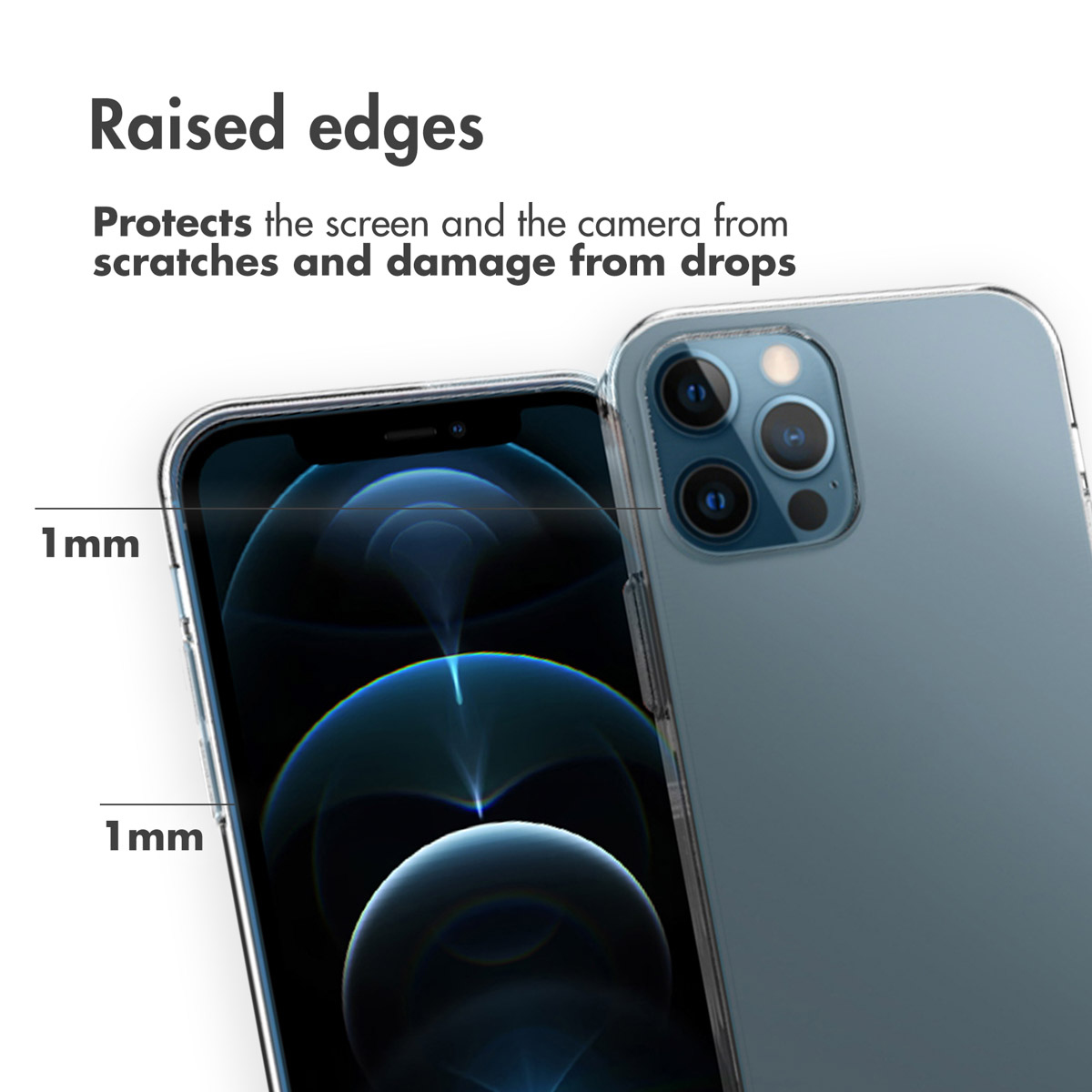Los bordes elevados de 1 mm protegen el smartphone de arañazos y caídas.
