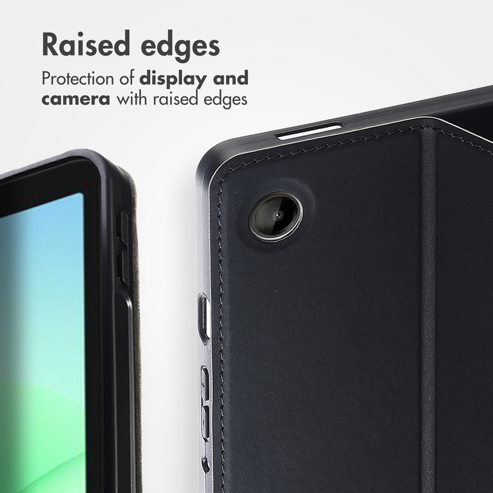 Raised edges protect the display and camera of the device.