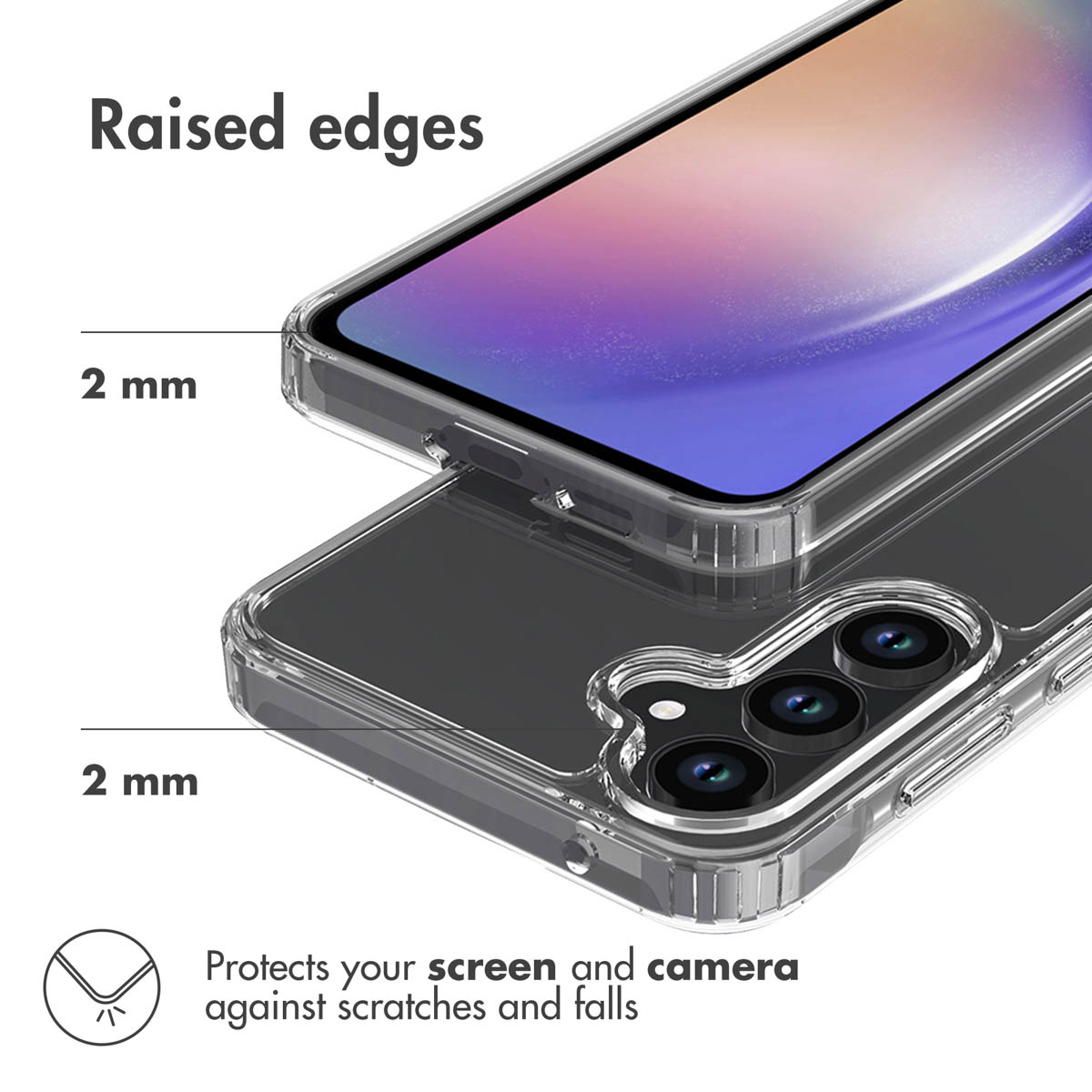 Coque transparente avec bords surélevés de 2 mm protégeant l'écran et la caméra.