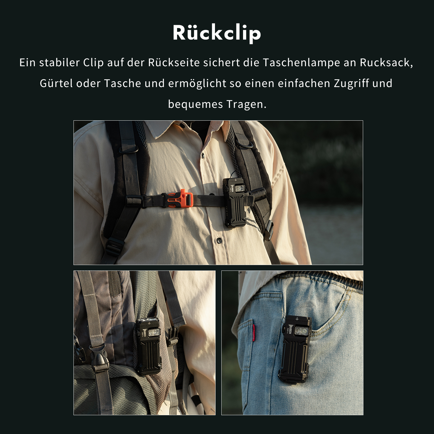 Eine schwarze Taschenlampe ist an einem Rucksackgurt, Rucksack und einer Hosentasche befestigt.