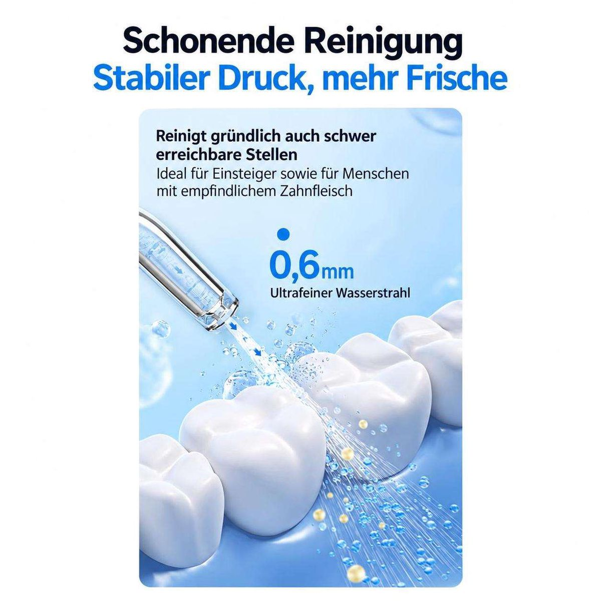 Wasserdruckreiniger mit feinem Strahl reinigt Zähne und Zahnzwischenräume.
