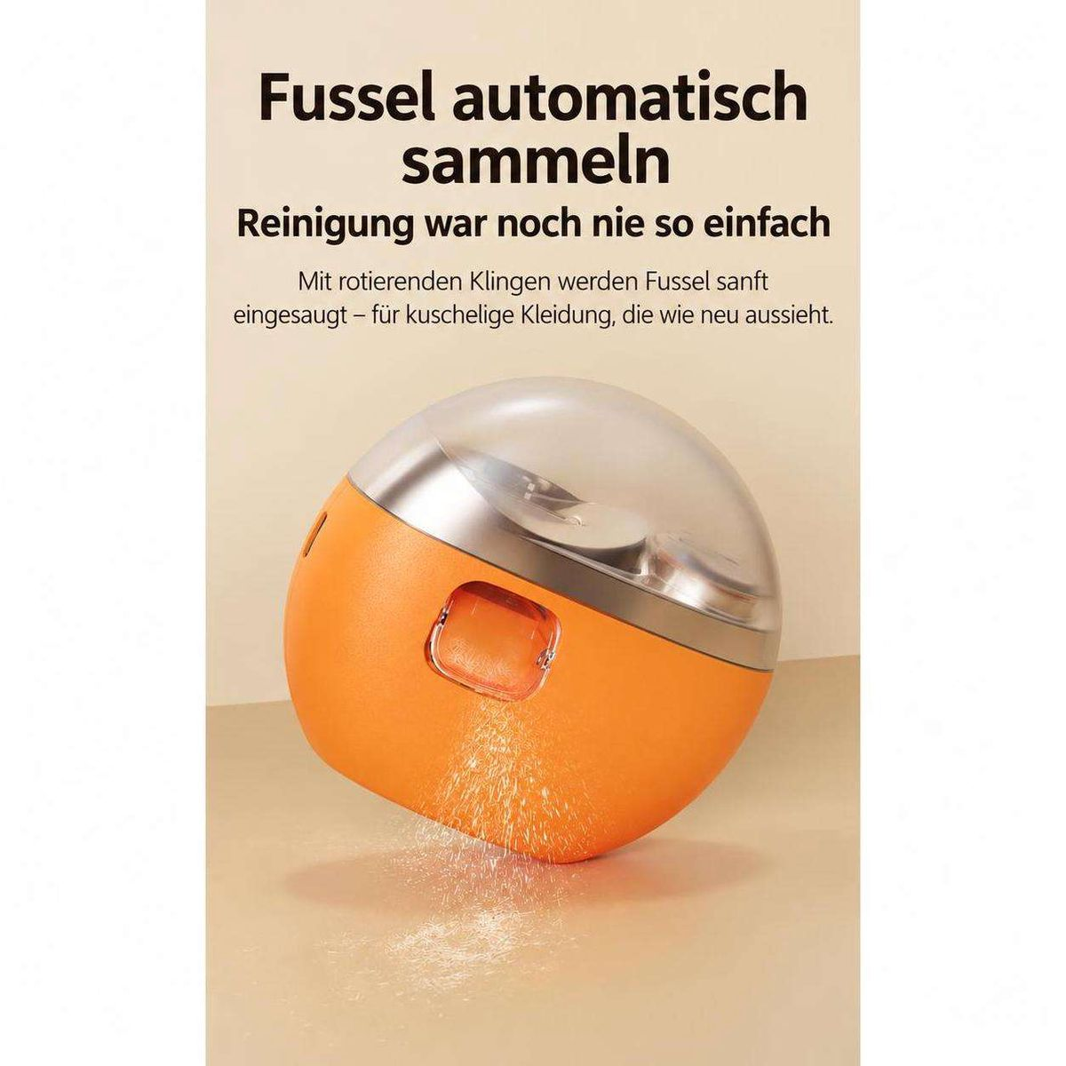 Ein orangefarbener, kugelförmiger Fusselrasierer mit klarem Deckel steht vor einem neutralen Hintergrund mit deutschem Text.
