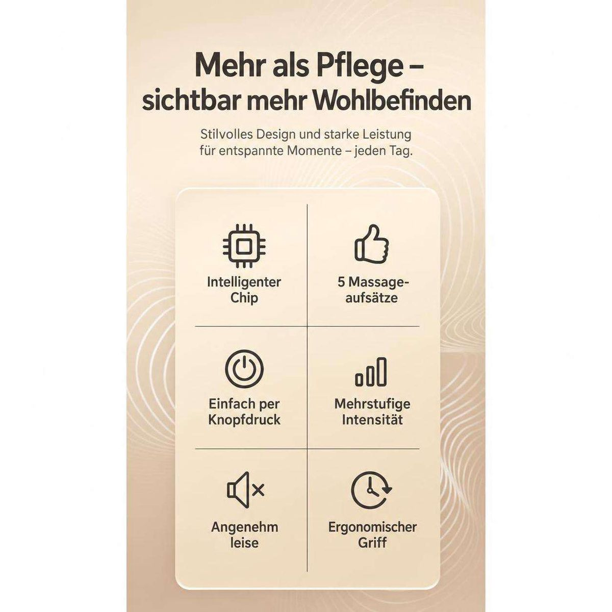 Produktvorteile mit Icons: Chip, 5 Aufsätze, Knopfdruck, Intensität, leise, ergonomischer Griff.