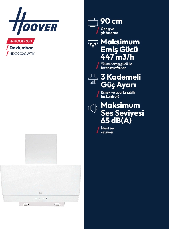 447 m3/h emiş gücü, 3 kademe ayarı ve 65 dB ses seviyesine sahip 90 cm Hoover davlumbaz.