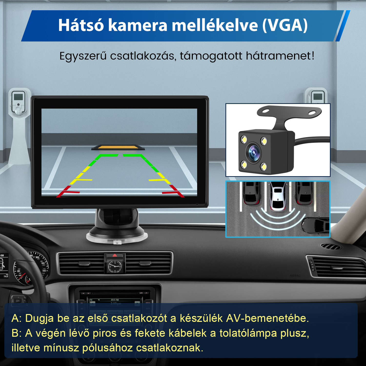 Autó műszerfal tolatókamerás monitorral, kis kamerával és magyar feliratokkal.
