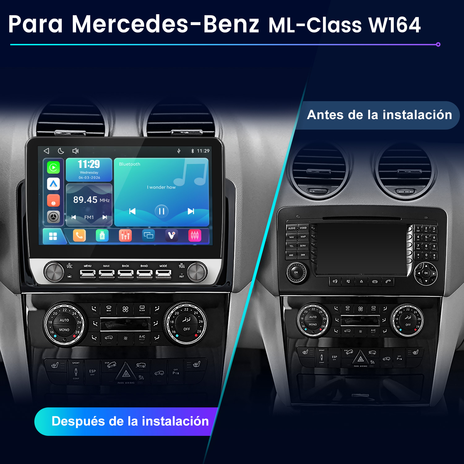 Comparación de la consola del Mercedes ML-Class W164 antes y después de instalar una radio táctil grande.