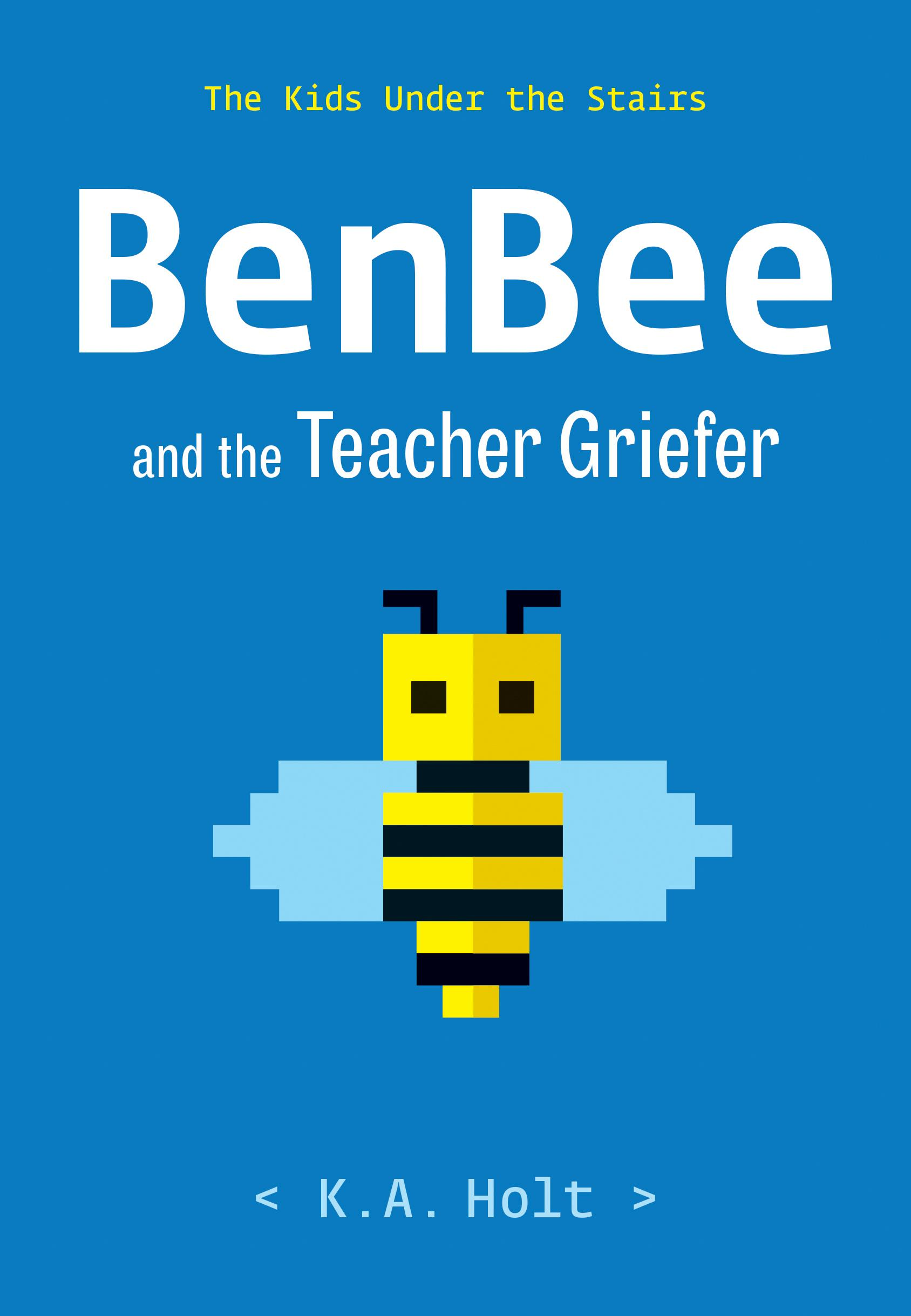 Benbee and the Teacher Griefer: The Kids Under... | SATURN