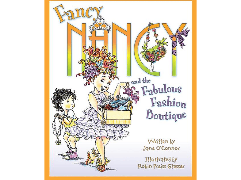 Fancy Nancy and the Fabulous Fashion Boutique | MediaMarkt