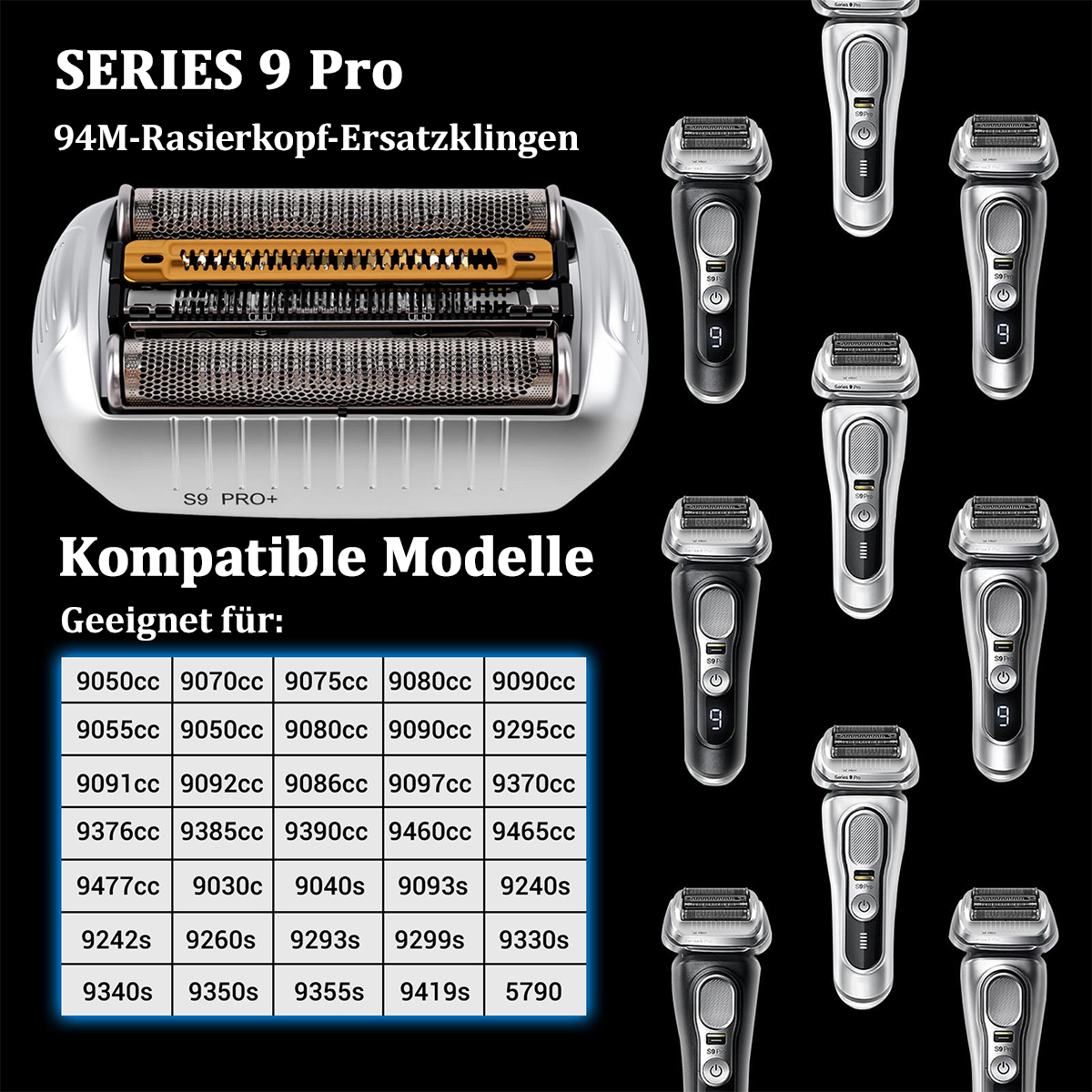Ersatzrasierkopf Serie 9 Pro mit Text und Kompatibilitätstabelle auf schwarzem Hintergrund.