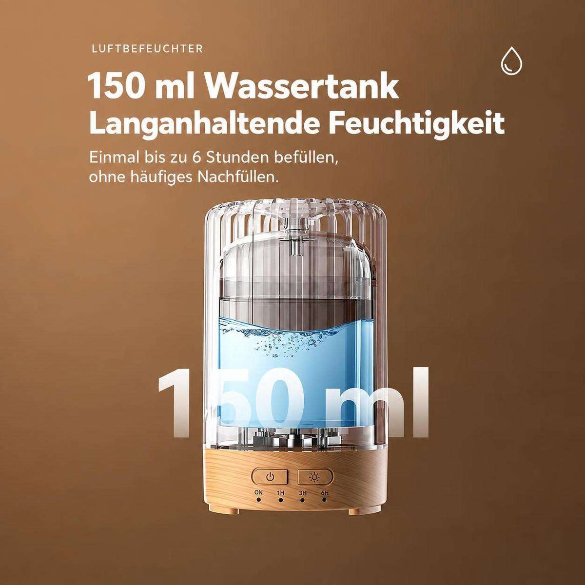 Ein transparenter 150ml Luftbefeuchter mit Holzoptik-Basis und deutscher Textüberlagerung vor braunem Hintergrund.