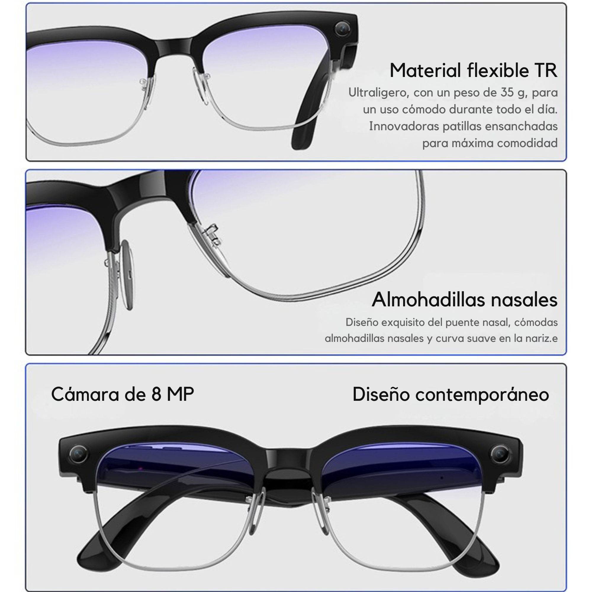 Tres paneles que muestran gafas inteligentes con material TR flexible, almohadillas nasales y cámara de 8 MP.