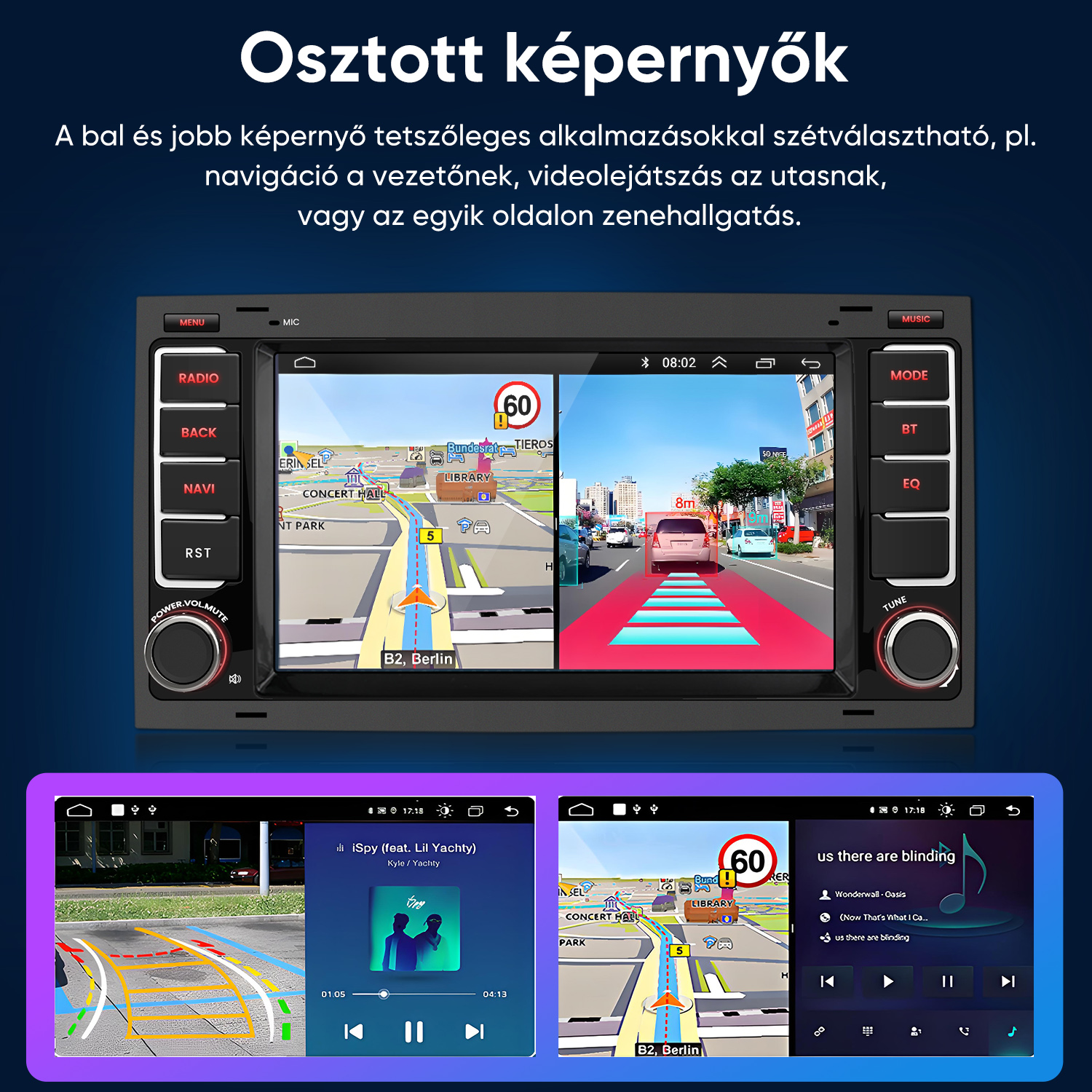 Osztott képernyős autórádió navigációval, kamera képpel és zenelejátszási opciókkal.
