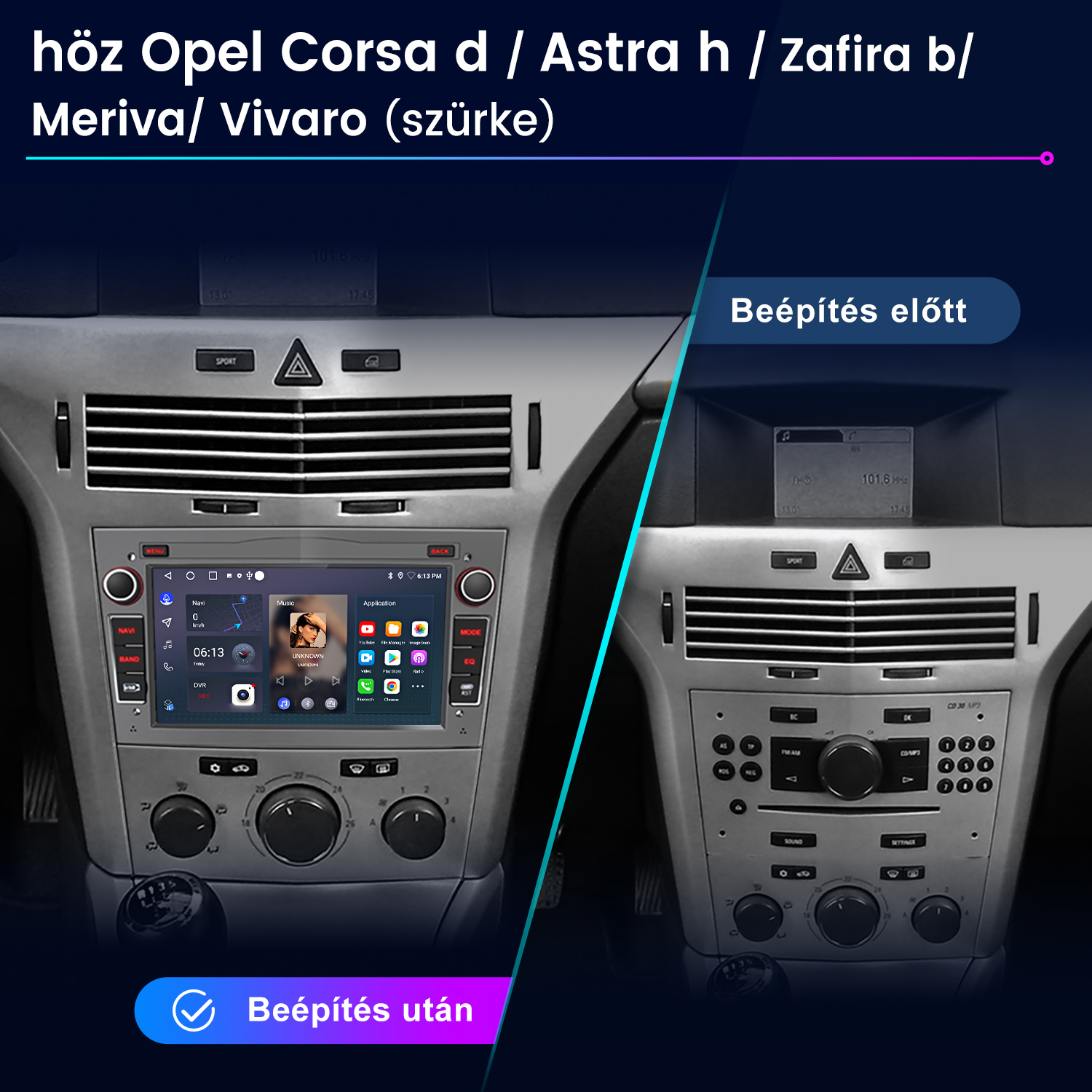Opel középkonzol összehasonlítás multimédiás érintőképernyő beépítése előtt és után.