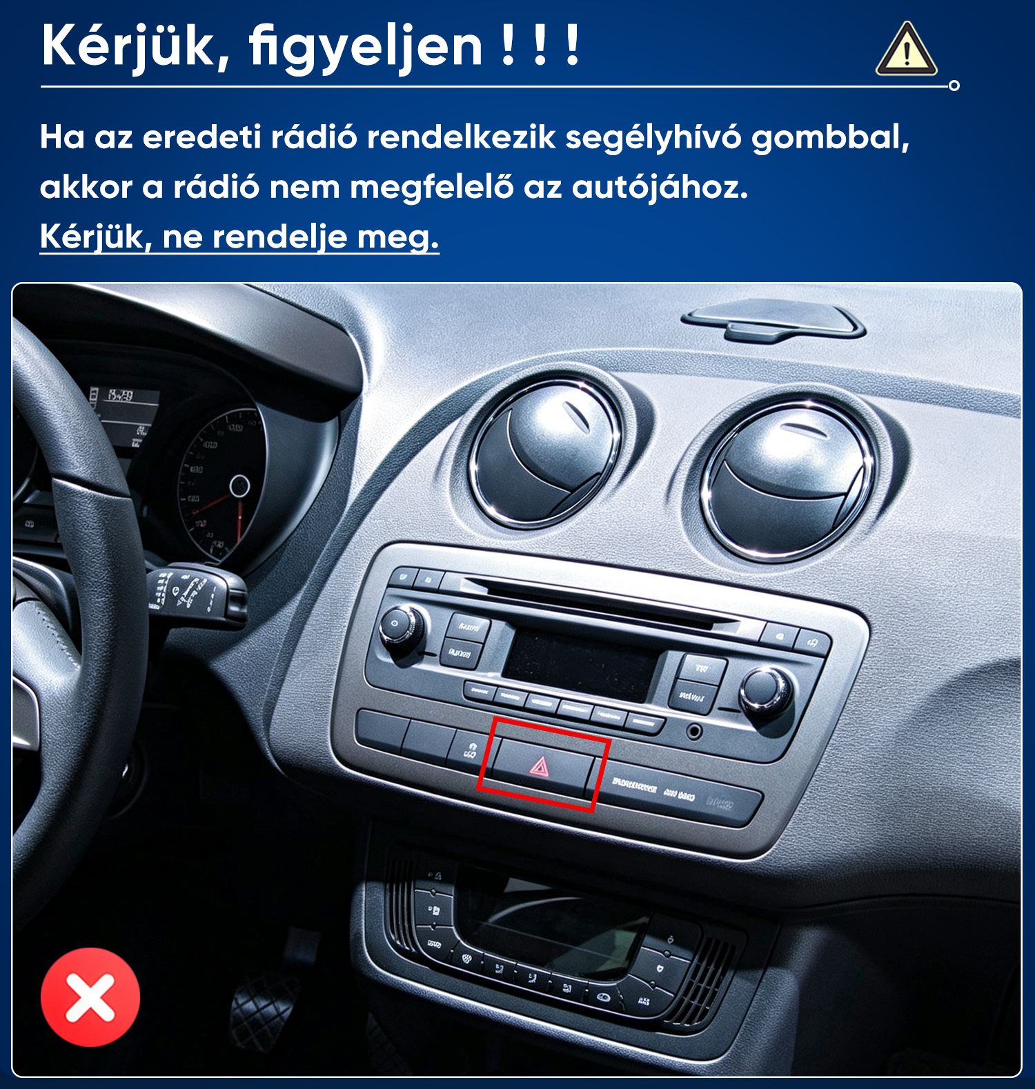 Autó belső tere a vészvillogó gomb piros kiemelésével és magyar nyelvű figyelmeztető szöveggel.