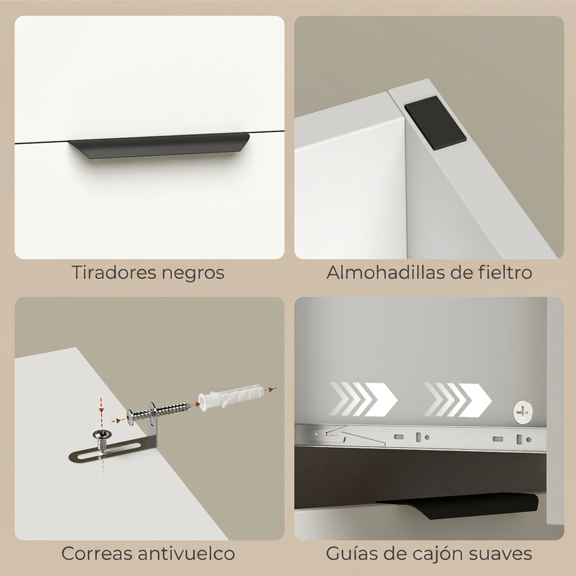 Cuatro paneles con detalles de muebles: tirador negro, almohadillas de fieltro, correa antivuelco y guías suaves.