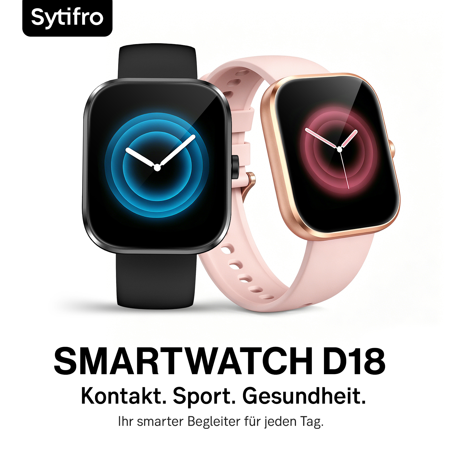 Zwei D18 Smartwatches, eine schwarze und eine rosa, vor weißem Hintergrund mit Werbetext.