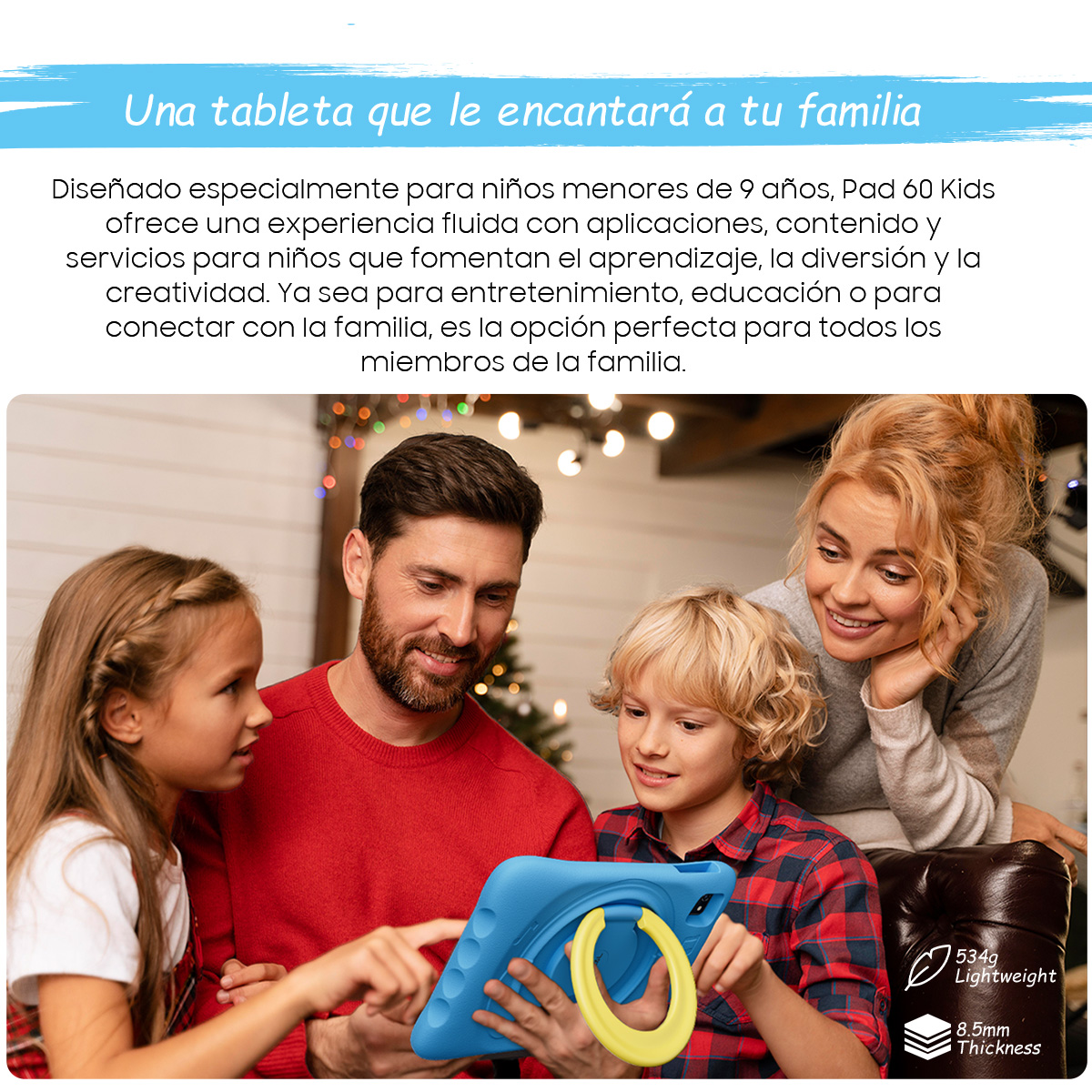Una familia mira feliz una tableta azul con soporte. Texto en español arriba.