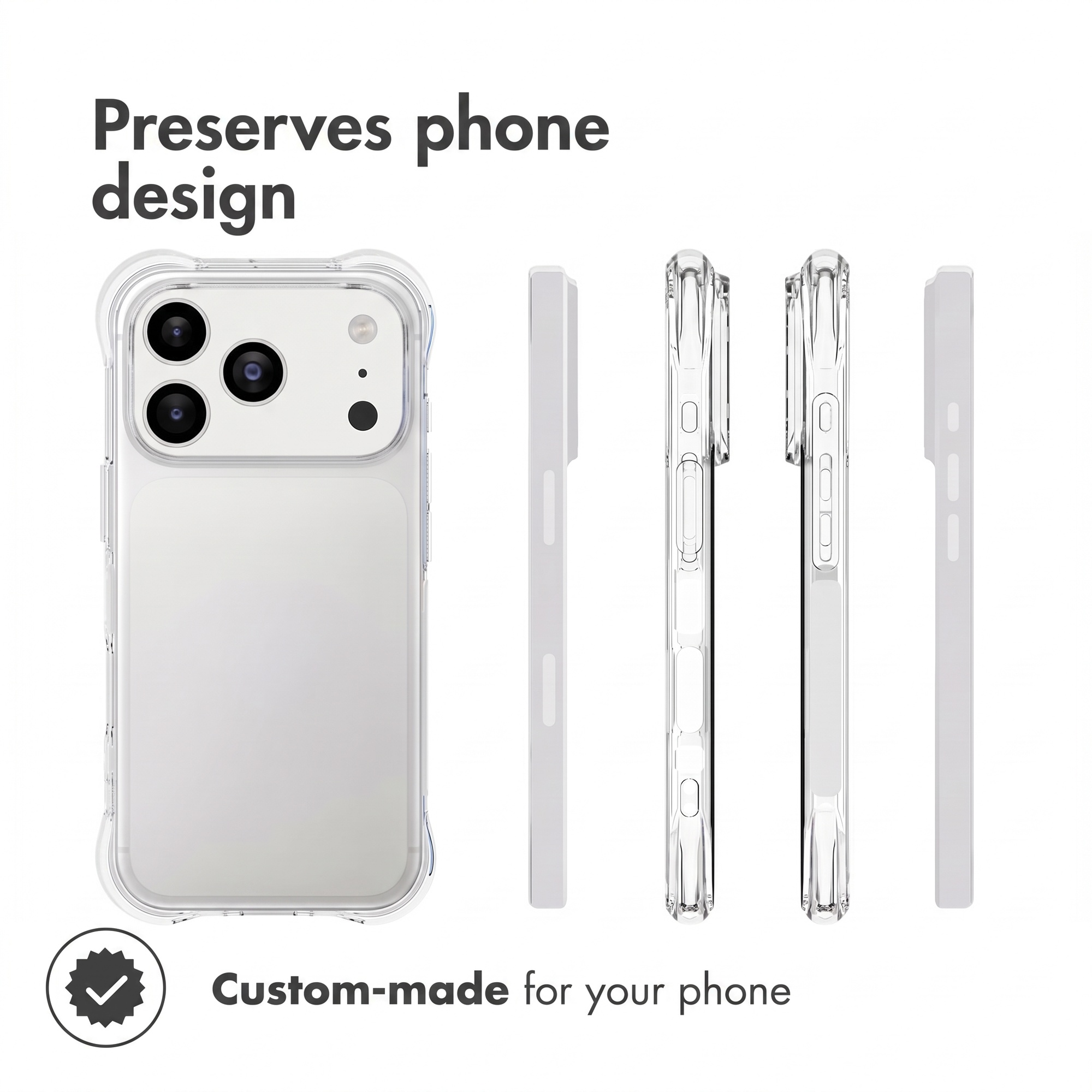 Una funda transparente desde varios ángulos que preserva el diseño del teléfono y está hecha a medida.