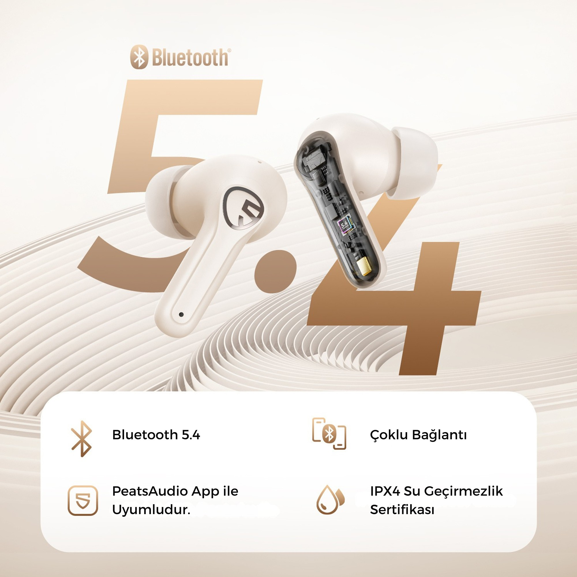 Bluetooth 5.4, uygulama desteği ve IPX4 derecesine sahip bej kablosuz kulaklıklar desenli arka planda.
