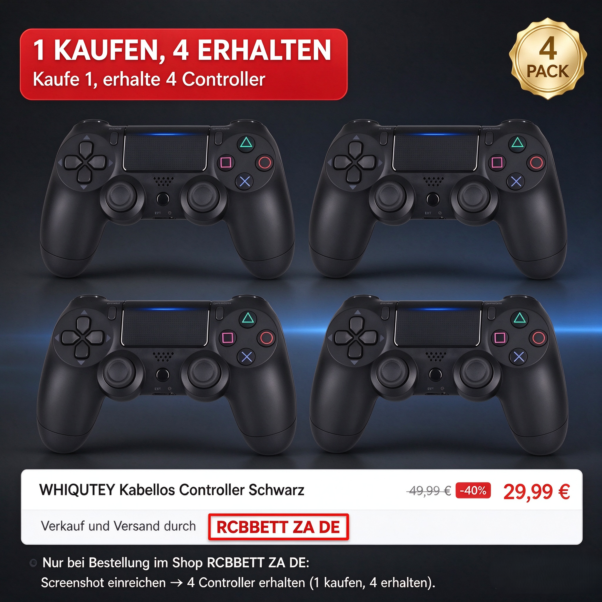 Vier schwarze Wireless-Controller im Angebot für 29,99 € mit Aufschrift '1 kaufen, 4 erhalten'.