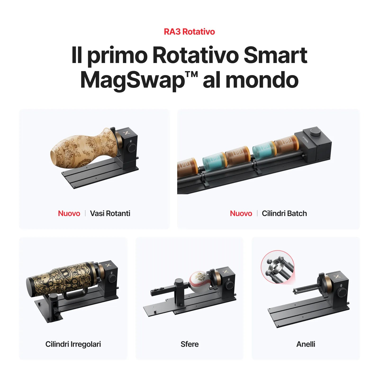 Varie configurazioni del dispositivo rotante xTool RA3 Smart MagSwap per la lavorazione di oggetti.