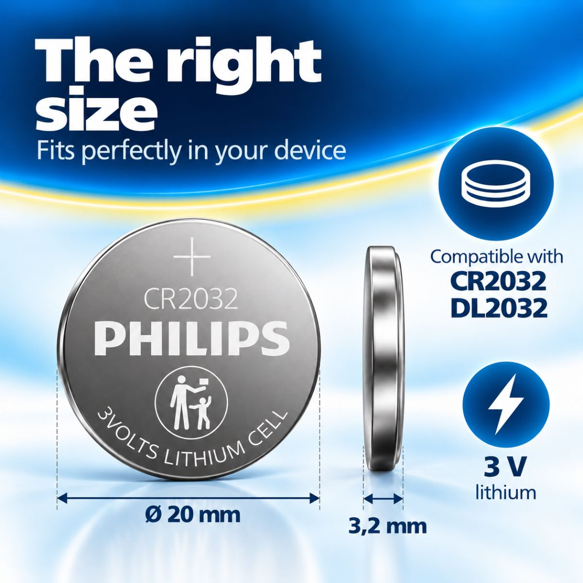 Pila de botón de litio Philips CR2032 3V, 20 mm de ancho y 3,2 mm de grosor, vista de frente y de lado.