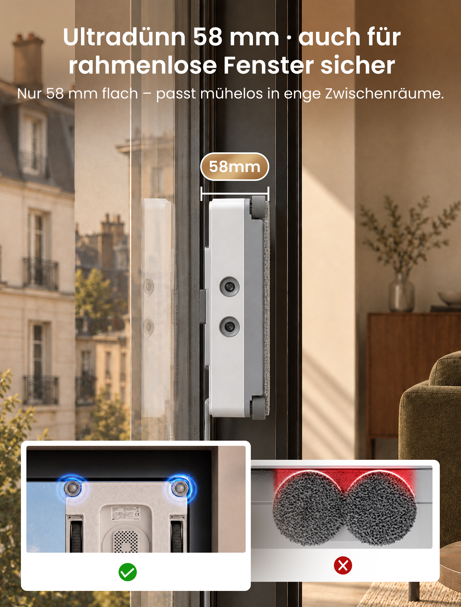 Ein 58 mm dünner weißer Fensterputzroboter sitzt sicher auf einer engen Glasscheibe.