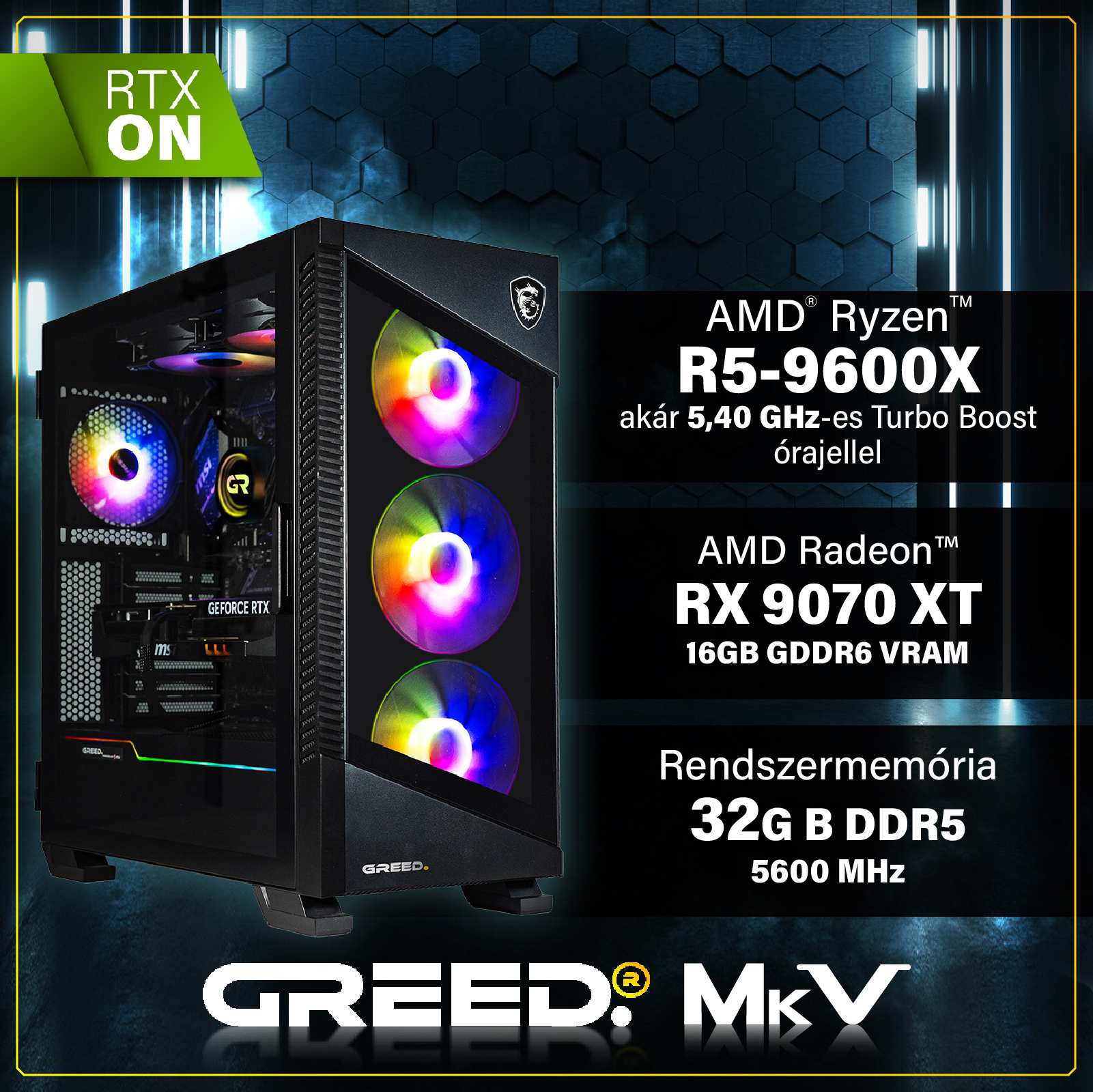 GREED MK5 AMD | 9070 XT - Gamer PC Fekete PC Gamer (Ryzen™ 5/Radeon™ RX ...