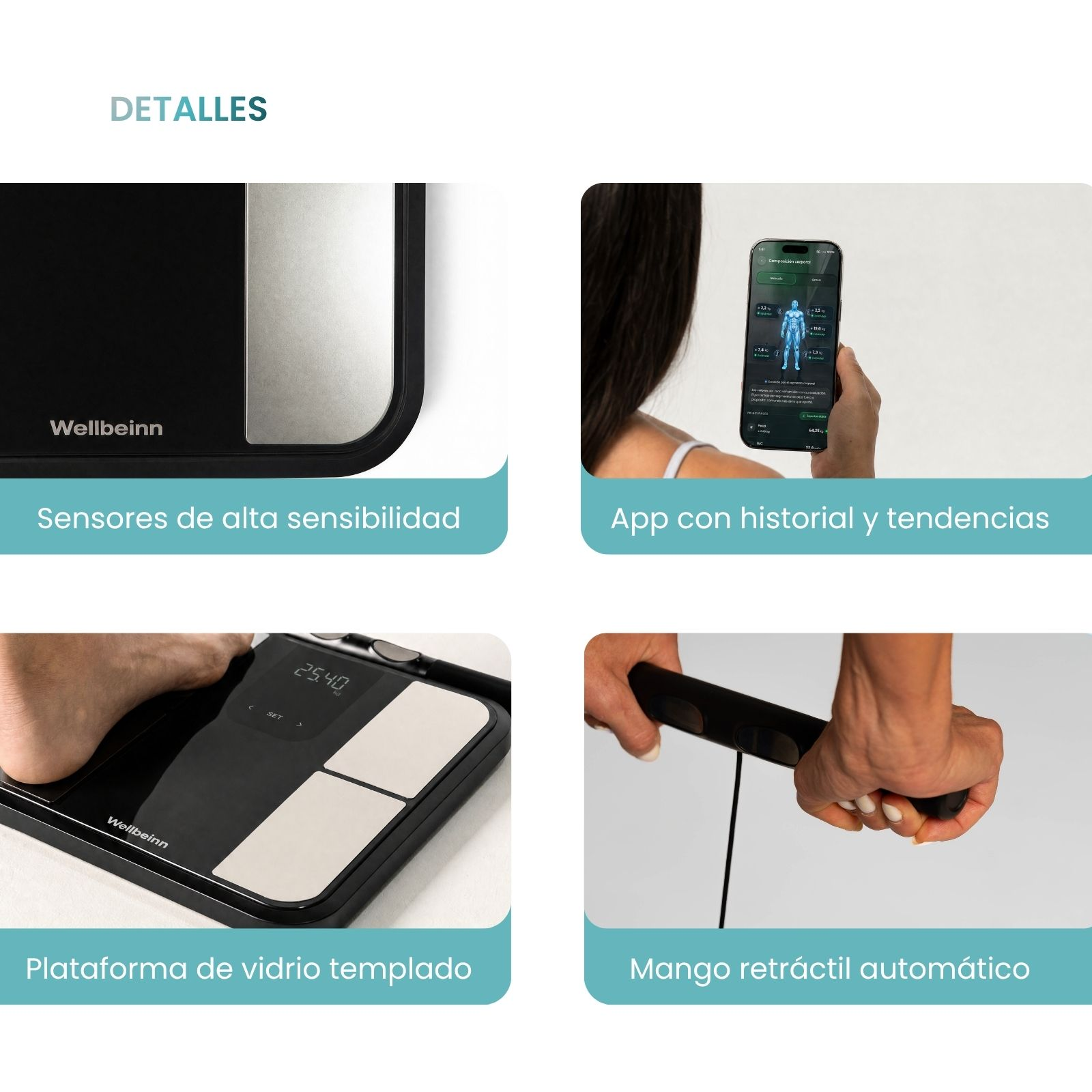 Cuatro imágenes con funciones de báscula: sensores, app, vidrio templado y mango.