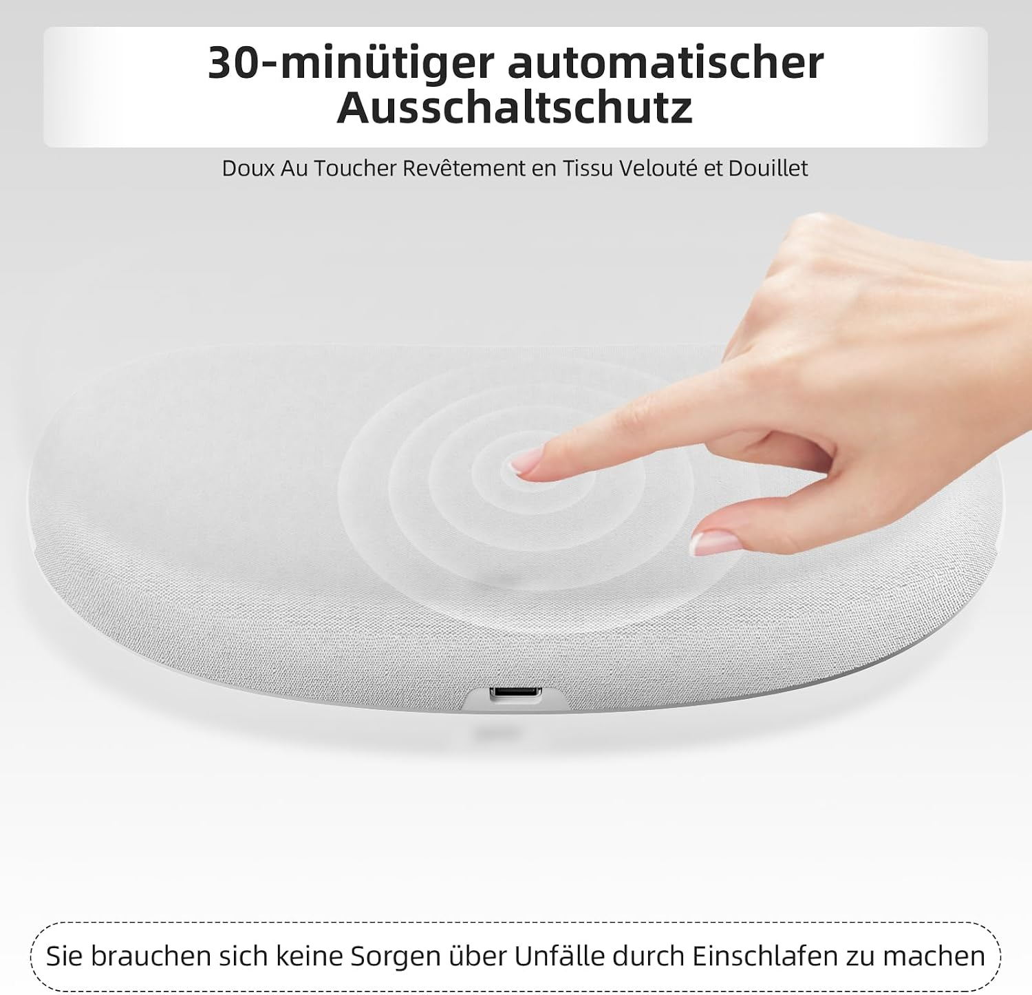 Hand berührt weißes, flaches Gerät mit Stoffbezug, Text oben wirbt für automatische Abschaltung.