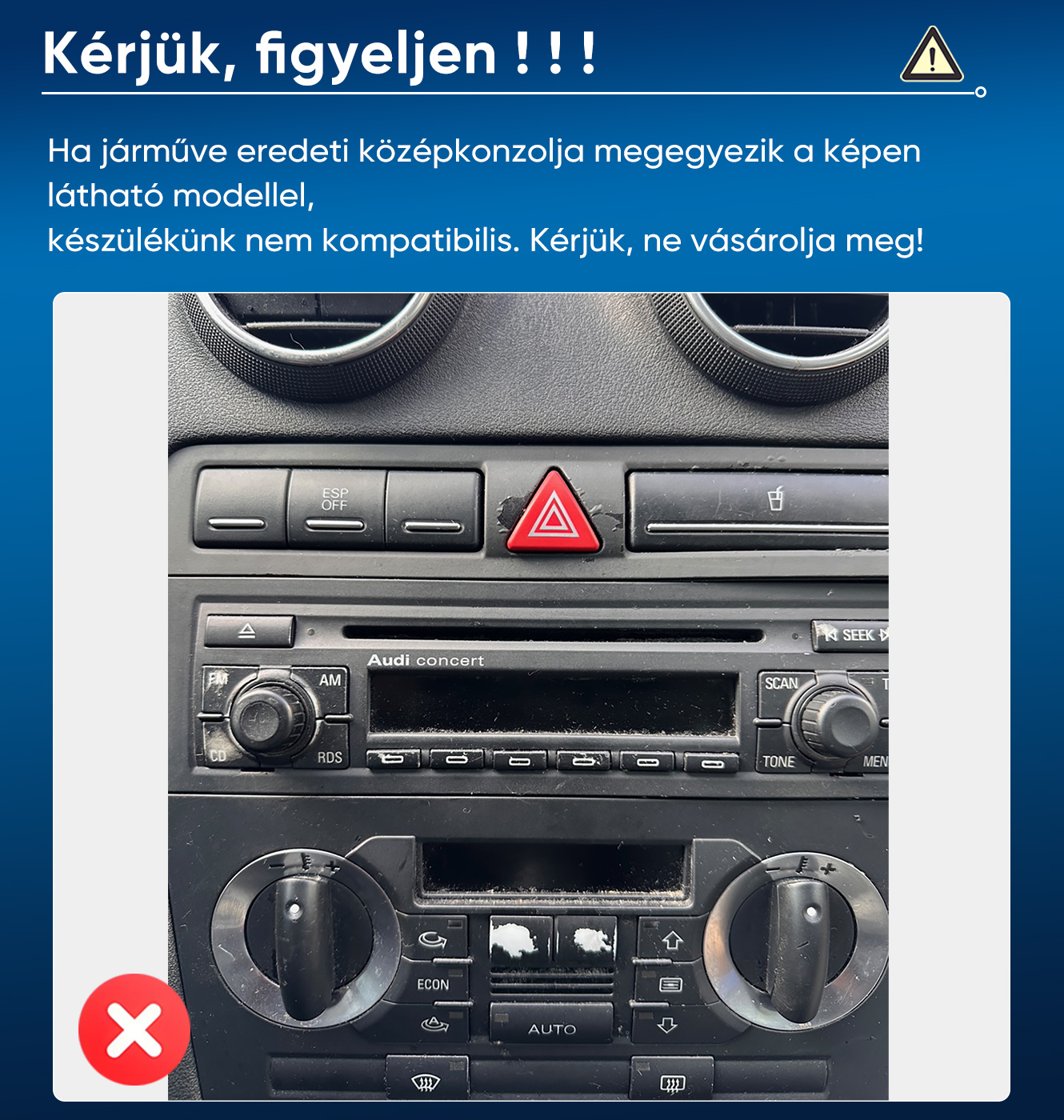 Audi középkonzol rádióval és klímavezérlővel. Magyar nyelvű figyelmeztető szöveg kék háttéren.