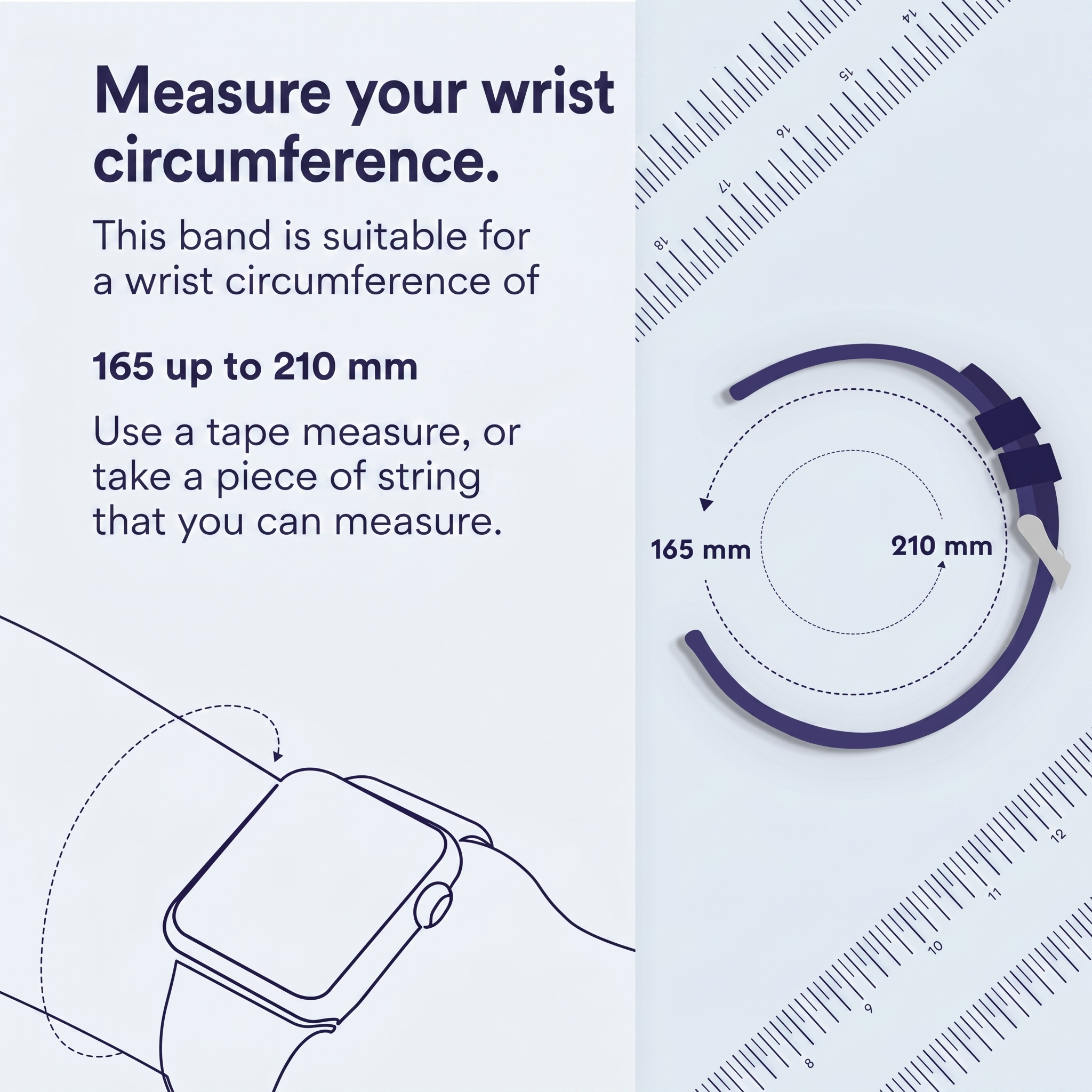 Guía para medir la circunferencia de la muñeca para una correa de 165 a 210 mm.