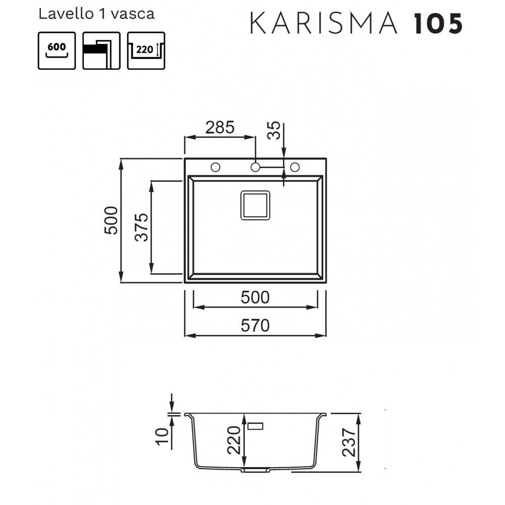 Disegno tecnico del lavello Karisma 105 con quote in mm.