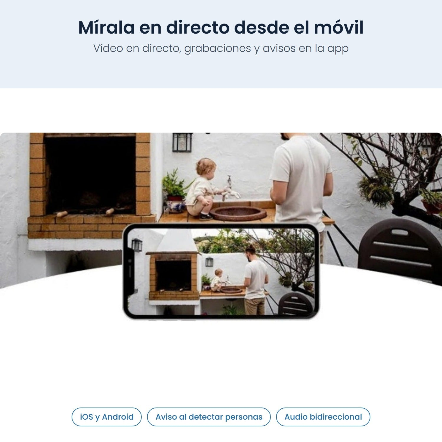 Smartphone mostrando vídeo en directo de una cámara exterior con un hombre y un niño.