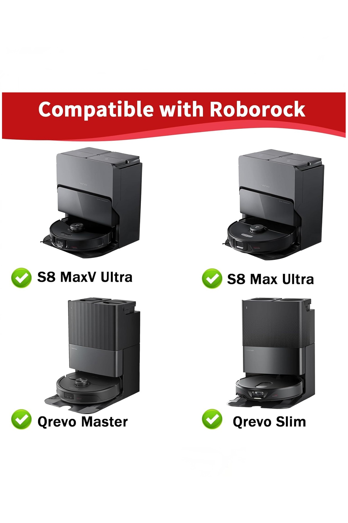 S8 MaxV Ultra ve Qrevo Master dahil, yeşil tiklerle işaretlenmiş istasyonlu dört Roborock robot süpürge modeli.