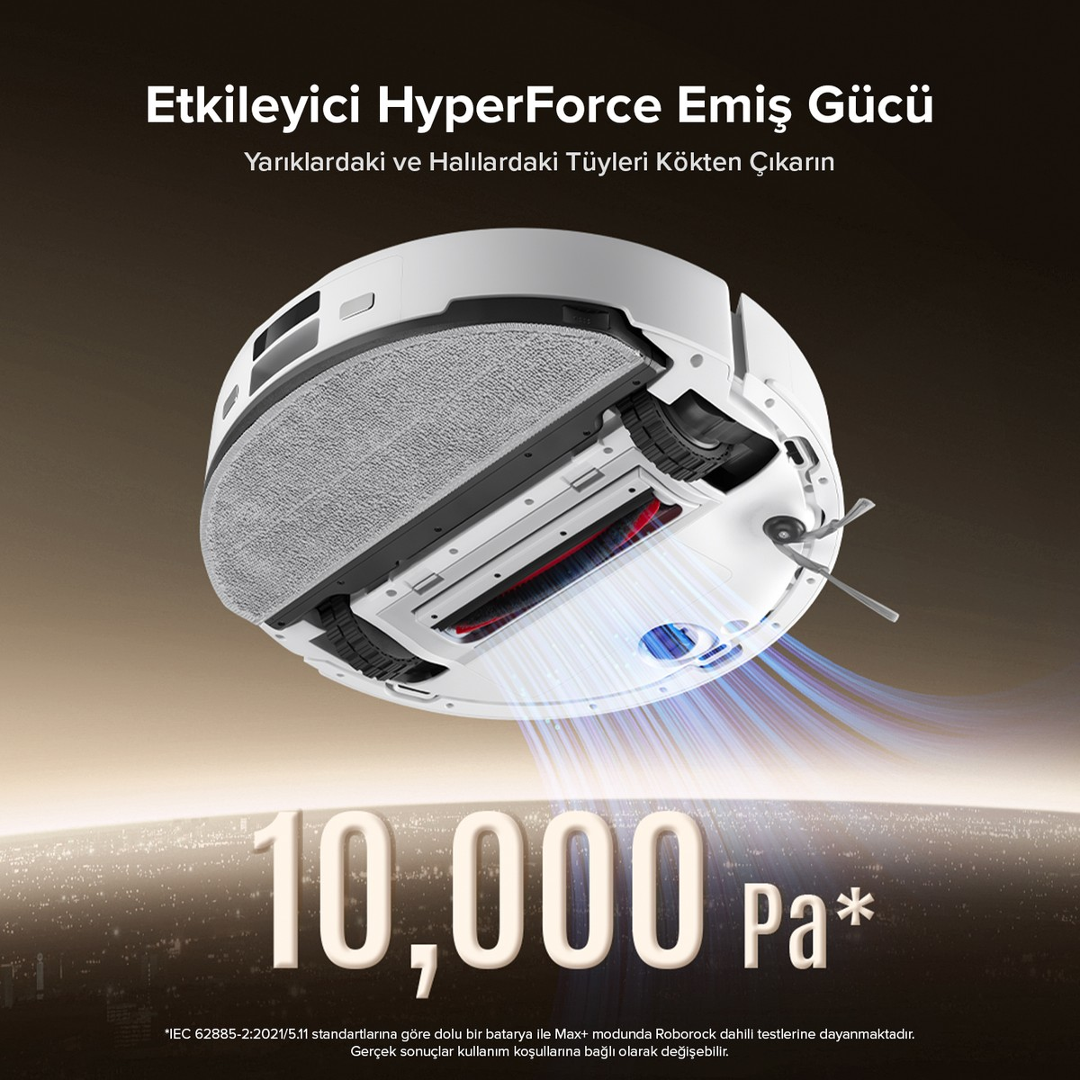 Koyu arkaplanda 10.000 Pa güçlü emiş gücünü gösteren beyaz robot süpürge.