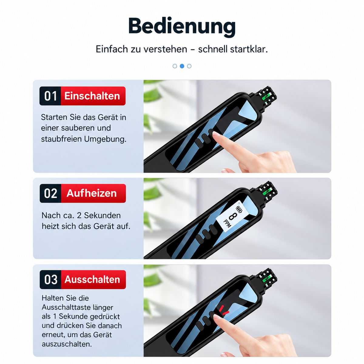 Anleitung zur Bedienung eines elektronischen Geräts in drei Schritten mit Text auf Deutsch.