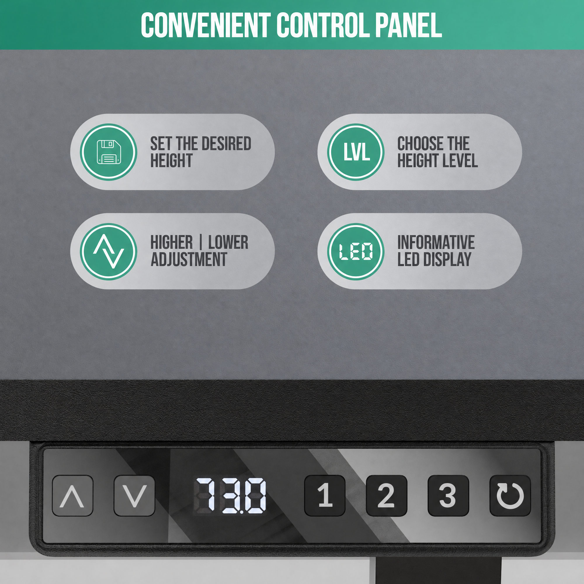 Convenient control panel with height adjustment buttons and LED display.