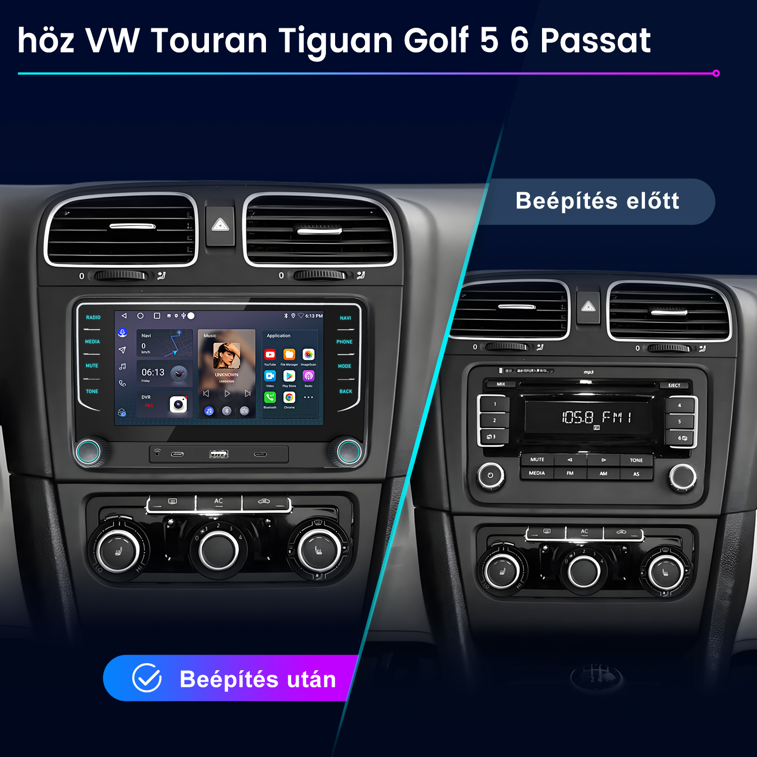 Két VW műszerfal összehasonlítása egy modern érintőképernyős autórádió beépítésével.