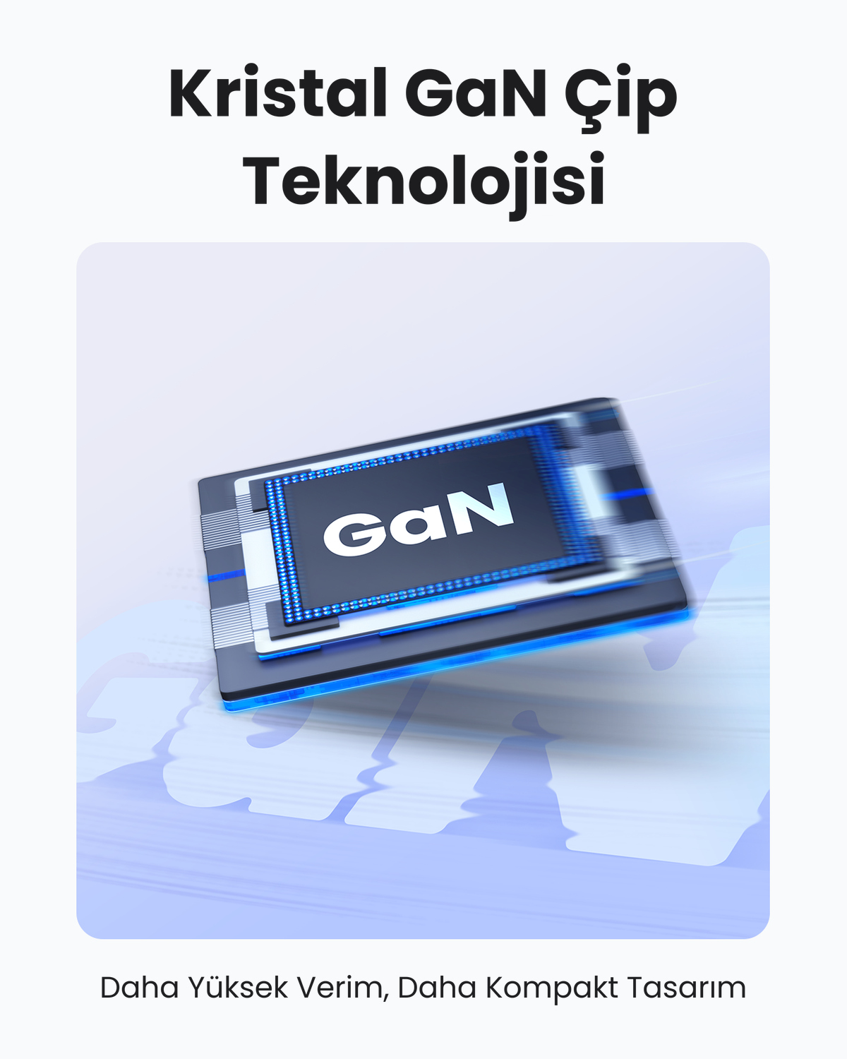 Açık mavi arka plan üzerinde süzülen GaN çipi ve Türkçe tanıtım yazısı.