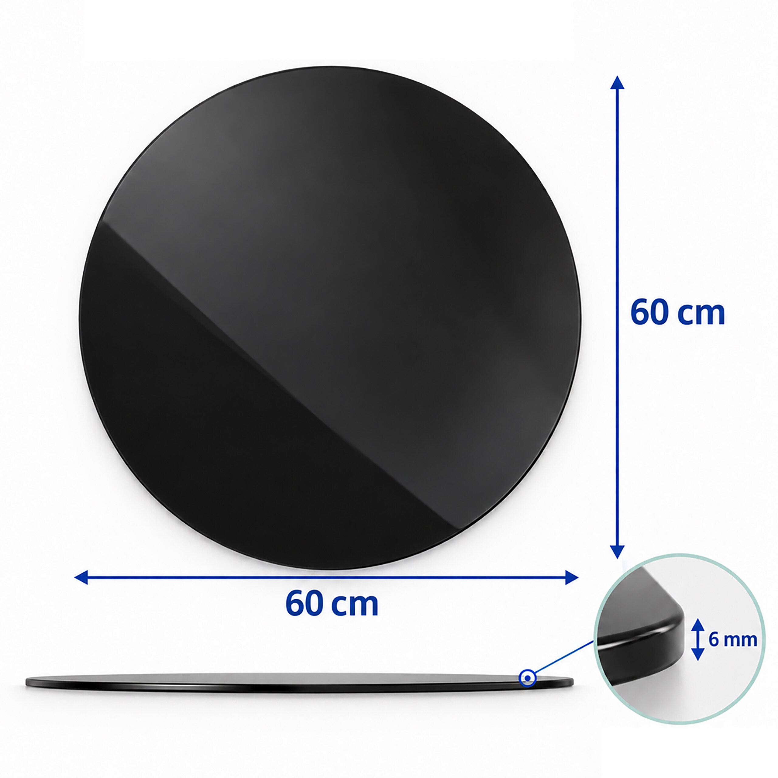 Schwarze runde Platte mit 60 cm Durchmesser und 6 mm Dicke.
