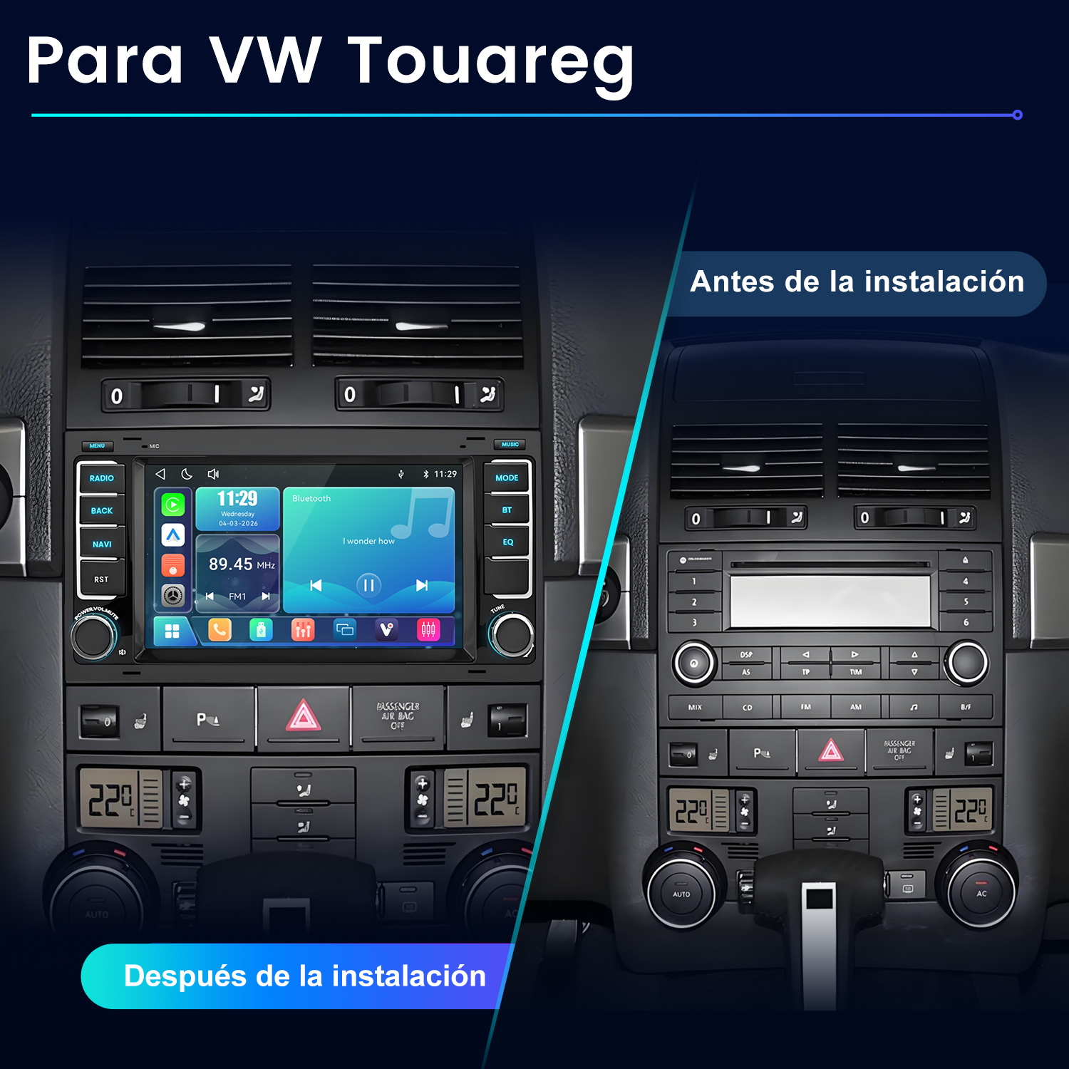 Salpicadero del VW Touareg: antes con radio de fábrica, después con un moderno sistema multimedia táctil.