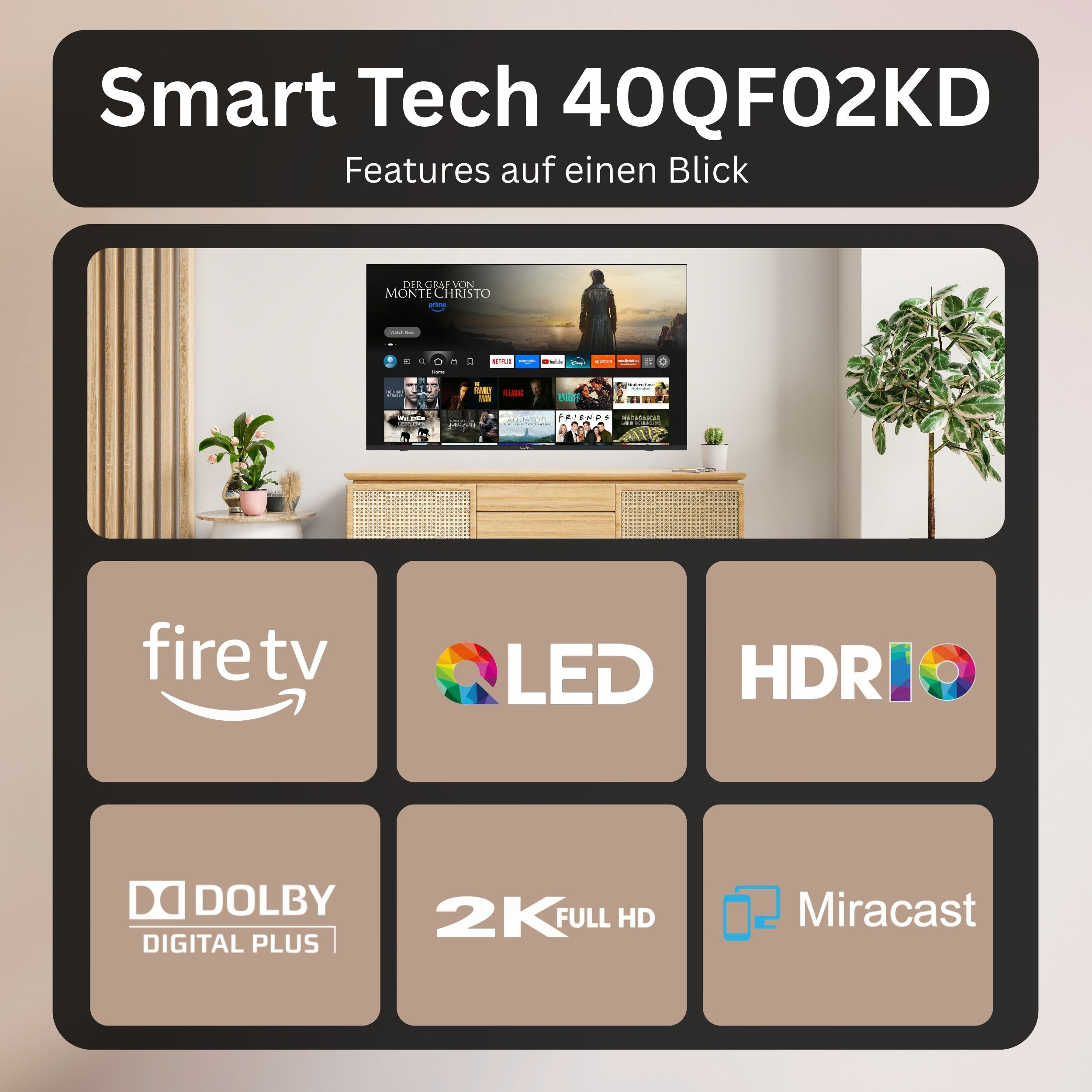 Smart Tech 40QF02KD TV-Features wie Fire TV, QLED, HDR10, Dolby Digital Plus, 2K Full HD und Miracast.