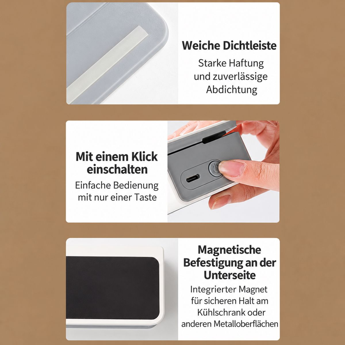 Produktmerkmale: weiche Dichtleiste, Einschalten per Klick und magnetische Befestigung auf der Unterseite.