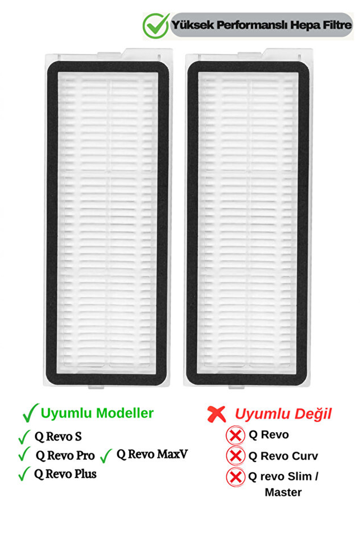 Siyah kenarli iki beyaz HEPA filtre ve uyumluluk listesi.